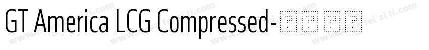GT America LCG Compressed字体转换